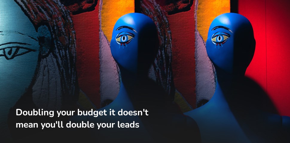 Doubling your budget