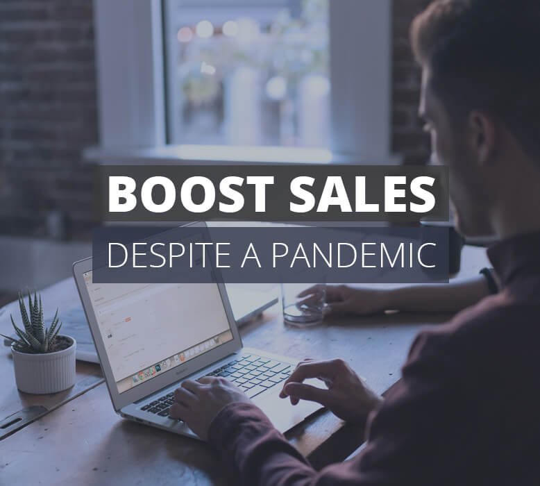 How successful businesses are boosting sales, despite a pandemic