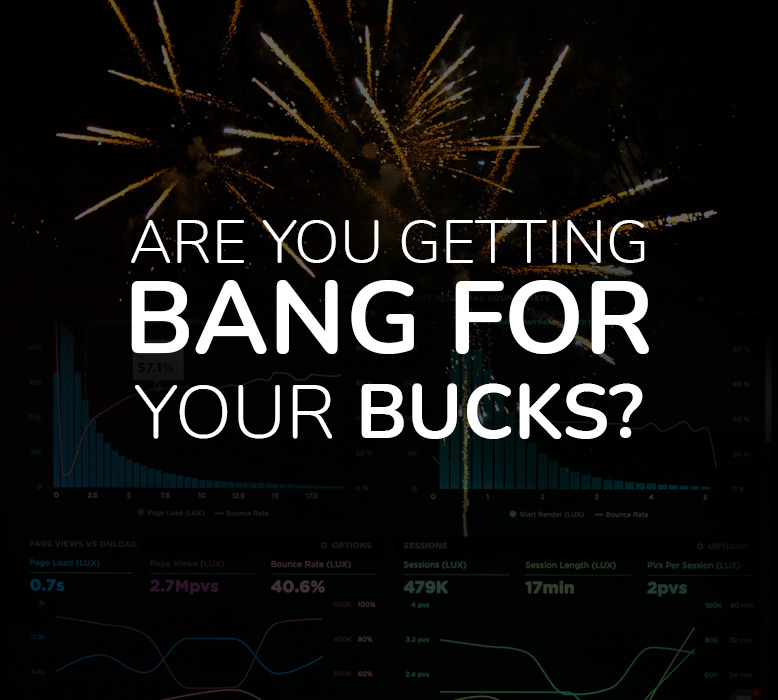 Return on ad spend – are you getting bang for your bucks?