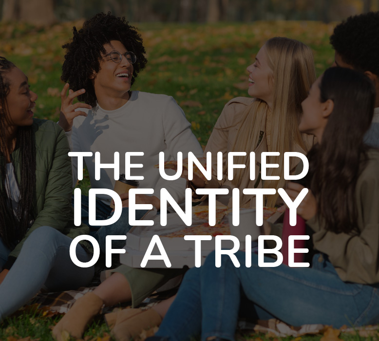 The Unified Identity of a Tribe - How Brands Create Evangelists