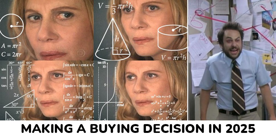 Making a buying decision in 2025